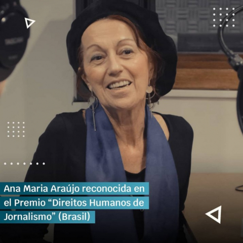 Ana Maria Araújo reconocida en el Premio “Direitos Humanos de Jornalismo” (Brasil)