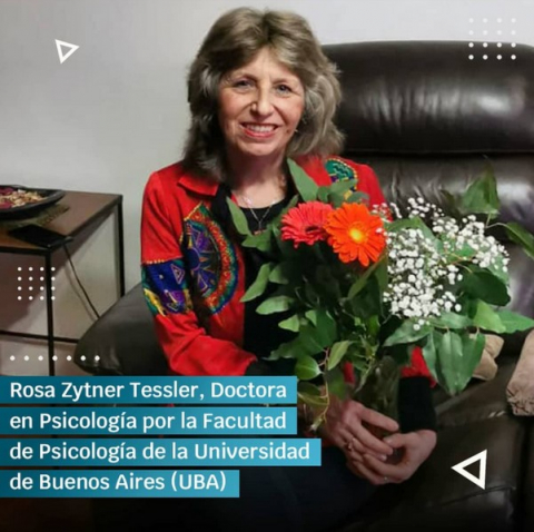 Rosa Zytner Tessler, Doctora en Psicología por la Facultad de Psicología de la Universidad de Buenos Aires (UBA)