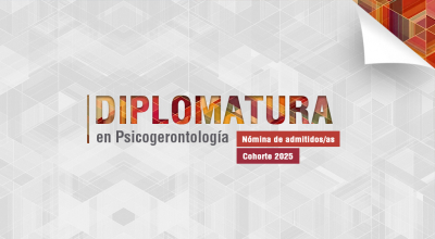 Nómina de admitidos/as a la cohorte 2025 de la Diplomatura en Psicogerontología