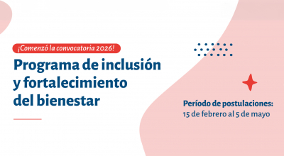 Apertura del Programa de inclusión y fortalecimiento del bienestar