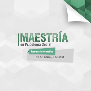 Jornada de Presentación de la Maestría en Psicología Social