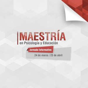 Jornada de Presentación de la Maestría en Psicología y Educación Cohorte 2021