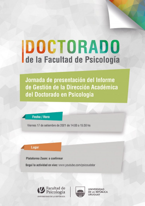 Presentación del Informe de Gestión de la Dirección Académica del Doctorado en Psicología