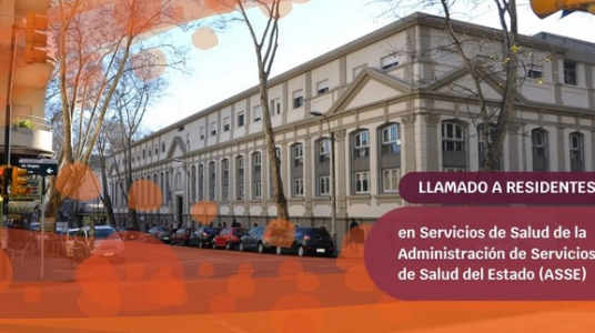 Llamado a Residentes en Servicios de Salud de la Administración de Servicios de Salud del Estado (ASSE)