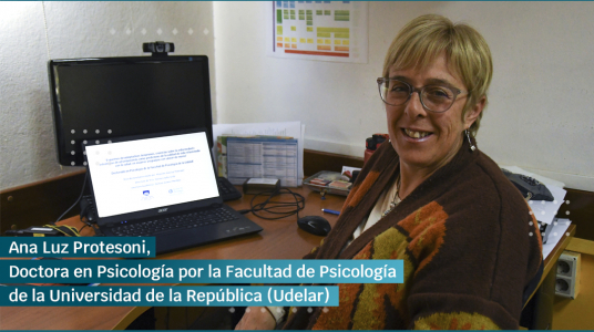  Ana Luz Protesoni, doctora en Psicología por la Facultad de Psicología de la Universidad de la República