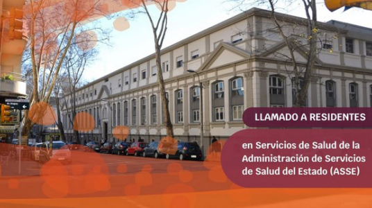 Llamado a Residentes en Servicios de Salud de la Administración de Servicios de Salud del Estado (ASSE)