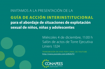 Presentación de la Guia de acción interinstitucional para el abordaje de situaciones de explotación sexual de niños, niñas y adolescentes