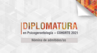 Nómina de admitidos/as a la cohorte 2021 de la Diplomatura en Psicogerontología