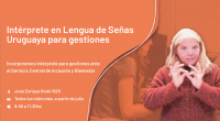 Intérprete en Lengua de Señas Uruguaya para gestiones ante el SCIBU