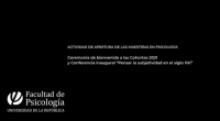 Conferencia inaugural “Pensar la subjetividad en el siglo XXI”
