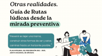 Lanzamiento de la Guía "Otras Realidades. Una guía de rutas lúdicas desde la mirada preventiva" 