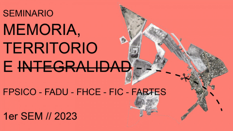 Seminario Memoria, Territorio e Integralidad