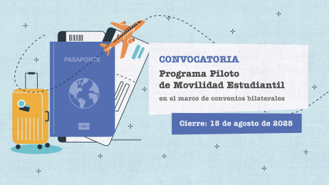 Convocatoria de Movilidad de Grado: Programa Piloto de Movilidad Estudiantil en el marco de convenios bilaterales