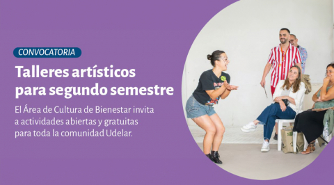 Talleres de Cultura de Bienestar abren inscripciones para el segundo semestre